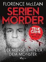 Serienmörder - Der Mensch hinter dem Monster