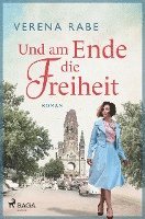 bokomslag Und am Ende die Freiheit