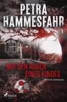 Petra Hammesfahr - Mit den Augen eines Kindes, Häftad
