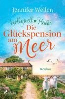 bokomslag Die Glückspension am Meer - Hollywell Hearts 2