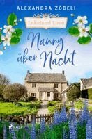 Alexandra Zöbeli - Nanny über Nacht - Lakeland Love, Häftad