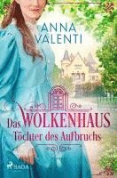 Anna Valenti - Das Wolkenhaus - Töchter des Aufbruchs, Häftad