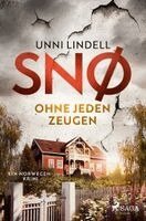 Unni Lindell - Snø - Ohne jeden Zeugen: Ein Fall für Snø, Häftad