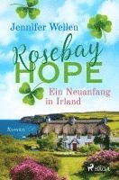 bokomslag Rosebay Hope - Ein Neuanfang in Irland