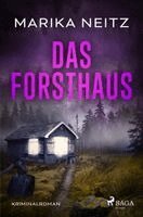 Marika Neitz - Das Forsthaus, Häftad
