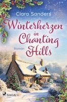 Clara Sanders - Winterherzen in Chanting Hills, Häftad