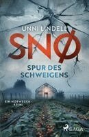 Unni Lindell - Snø - Spur des Schweigens: Ein Fall für Snø, Häftad