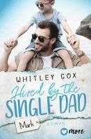 Hired by the Single Dad - Mark