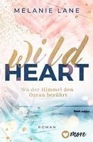 bokomslag Wild Heart - Wo der Himmel den Ozean berührt