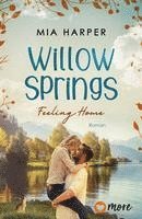 bokomslag Willow Springs - Feeling Home