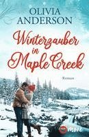 Olivia Anderson - Winterzauber in Maple Creek, Häftad
