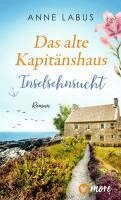 Anne Labus - Das alte Kapitänshaus - Inselsehnsucht, Häftad