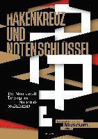 bokomslag Hakenkreuz und Notenschlüssel. Die Musikstadt Leipzig im Nationalsozialismus