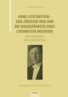 bokomslag Hans Lichtenstein - Der jüdische Weg und die Weggefährten eines Chemnitzer Musikers