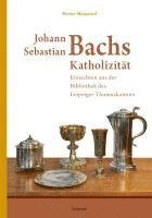 bokomslag Johann Sebastian Bachs Katholizität