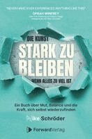Nike Schröder, StudyHelp GmbH - Die Kunst, stark zu bleiben, wenn alles zu viel ist, Häftad