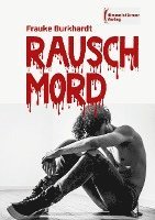 Rauschmord 1