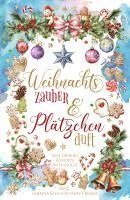 Michaela Beer, Christina Gmeiner, Leanna Heartley, Nina Herrmann, Antje Höblich, Lia Pipa, Doreen Pitzler, Christiane Portele, Sabrina Schuh, N. L. Berg, Lotte Bund, Helge Böger, Mary Cronos, Jessi Daydream, Sabine Frambach, Isabella Fuchs, Jo Garrett, Mary Cronos, Sabrina Schuh - Weihnachtszauber und Plätzchenduft, Häftad