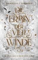 Daniella J. Sommers - Die Erbin der vier Winde, Inbunden. Tillgänglighet: Lägg i varukorg