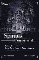 Spiritus Daemonis - Folge 1: Des Betrügers Exorzismus 1