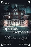 bokomslag Spiritus Daemonis - Folge 2: Des Patienten Auferstehung (Teil 1)