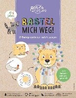 bokomslag Bastel mich weg! Nachhaltiges Bastelbuch für Kinder ab 6 Jahren