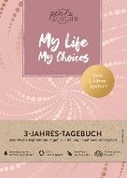 bokomslag My Life My Choices . Mein 3-Jahres-Tagebuch . Journal in A5, Hardcover