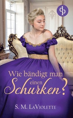 bokomslag Wie bändigt man einen Schurken?