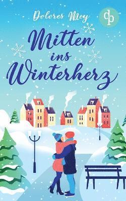 Mitten ins Winterherz 1