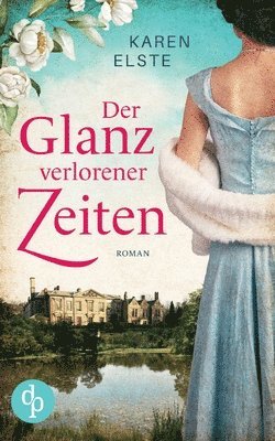 bokomslag Der Glanz verlorener Zeiten