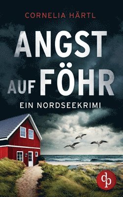 bokomslag Angst auf Föhr Ein aufregender Nordseekrimi über dunkle Geheimnisse auf der Insel
