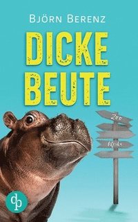 bokomslag Dicke Beute