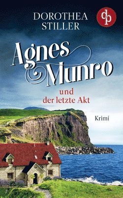 bokomslag Agnes Munro und der letzte Akt