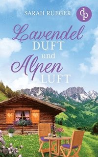 bokomslag Lavendelduft und Alpenluft