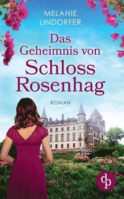 Melanie Lindorfer - Geheimnis von Schloss Rosenhag, Häftad