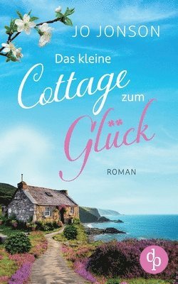 bokomslag Das kleine Cottage zum Glck