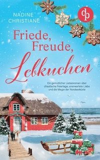 bokomslag Friede, Freude, Lebkuchen