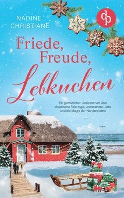 Nadine Christiane - Friede, Freude, Lebkuchen, Häftad