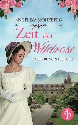 Zeit der Wildrose 1