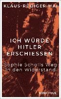 Klaus-Rüdiger Mai - Ich würde Hitler erschiessen, Häftad