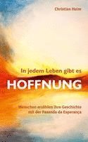 In jedem Leben gibt es Hoffnung