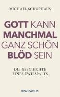 Gott kann manchmal ganz schön blöd sein 1