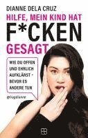 Dianne Dela Cruz - Hilfe, mein Kind hat f*cken gesagt, Häftad