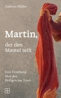Andreas Müller - Martin, der den Mantel teilt, Häftad. Tillgänglighet: Lägg i varukorg