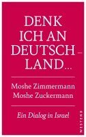 Moshe Zuckermann, Moshe Zimmermann - Denk ich an Deutschland ..., Häftad