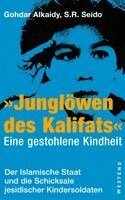 Gohdar Alkaidy, S. R. Seido - "Junglöwen des Kalifats", Häftad