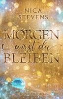 Nica Stevens - Morgen wirst du bleiben, Häftad