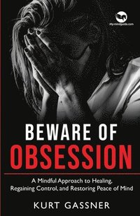 bokomslag Beware of Obsession