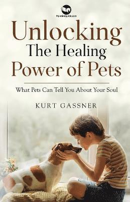 Unlocking The Healing Power of Pets 1