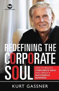 bokomslag Redefining The Corporate Soul